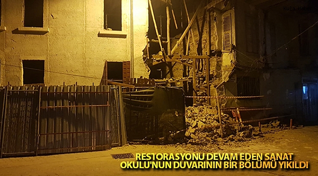 Restorasyonu devam eden Sanat Okulu'nun duvarının bir bölümü yıkıldı