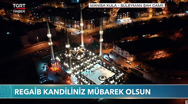 Şah Süleyman Camii'ndeki 'Kandil Özel' programı TGRT ekranlarından yayınlandı