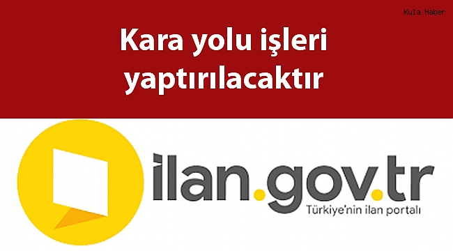 Kara yolu işleri yaptırılacaktır