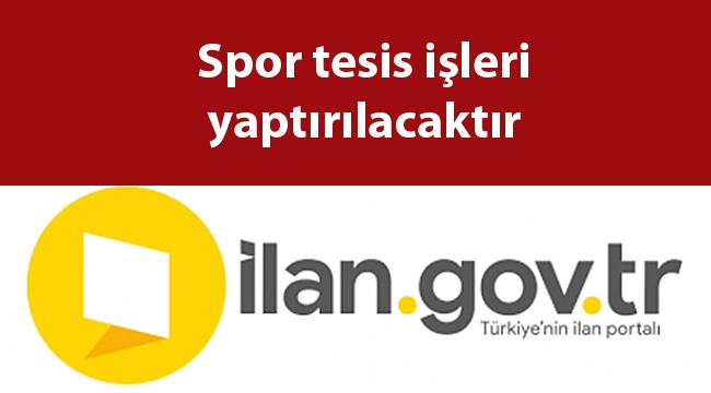 Spor tesis işleri yaptırılacaktır