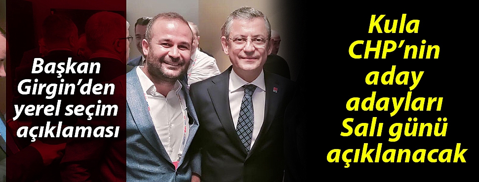 Başkan Girgin’den yerel seçim açıklaması