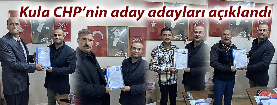 Kula CHP’nin aday adayları açıklandı