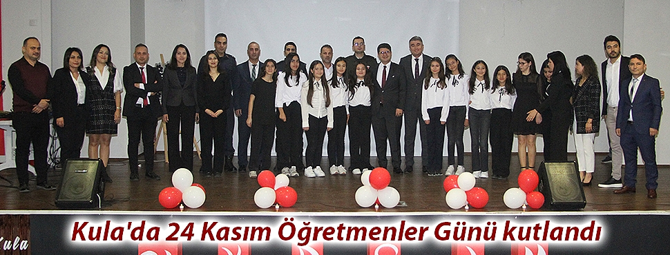 Kula'da 24 Kasım Öğretmenler Günü kutlandı