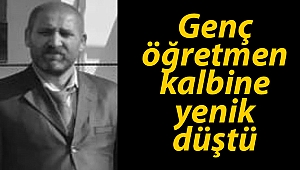 Genç öğretmen kalbine yenik düştü