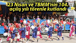 23 Nisan ve TBMM'nin 104. açılış yılı törenle kutlandı