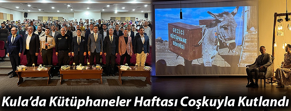 Kula'da Kütüphaneler Haftası Coşkuyla Kutlandı