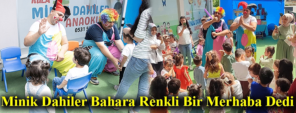 Minik Dahiler Bahara Renkli Bir Merhaba Dedi
