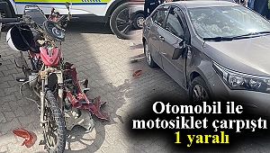 Otomobil ile motosiklet çarpıştı; 1 yaralı