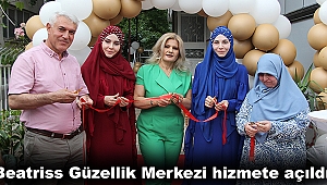 Beatriss Güzellik Merkezi hizmete açıldı
