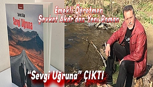 Emekli Öğretmen Şevket Akar’dan Yeni Roman