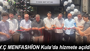Y.Ç MENFASHİON Kula’da hizmete açıldı