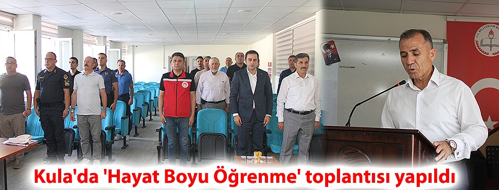 Kula'da 'Hayat Boyu Öğrenme' toplantısı yapıldı