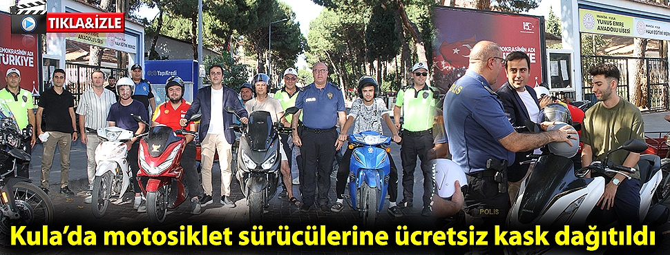 Kula’da motosiklet sürücülerine ücretsiz kask dağıtıldı