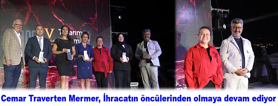 Cemar Traverten Mermer, İhracatın öncülerinden olmaya devam ediyor