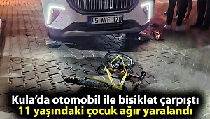 Kula’da otomobil ile bisiklet çarpıştı: 11 yaşındaki çocuk ağır yaralandı
