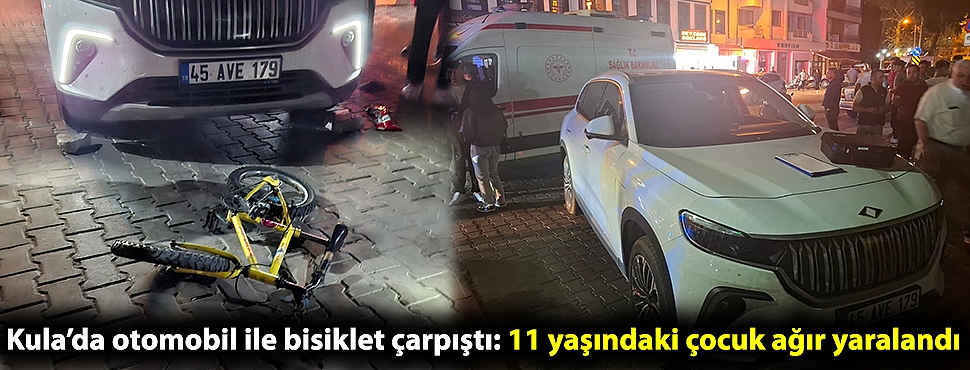 Kula’da otomobil ile bisiklet çarpıştı: 11 yaşındaki çocuk ağır yaralandı