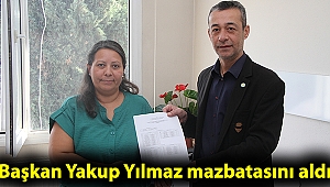Başkan Yakup Yılmaz mazbatasını aldı