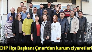 CHP İlçe Başkanı Esen Çınar’dan kurum ziyaretleri