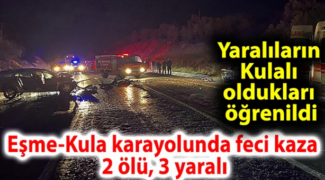 Eşme-Kula karayolunda feci kaza: 2 ölü, 3 yaralı