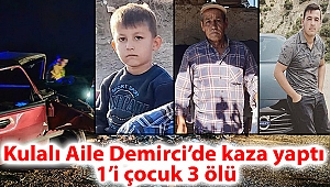 Kulalı Aile Demirci'de kaza yaptı; 1'i çocuk 3 ölü
