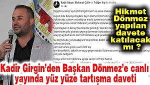 Kadir Girgin’den Başkan Dönmez’e canlı yayında yüz yüze tartışma daveti