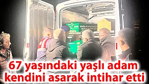 67 yaşındaki yaşlı adam kendini asarak intihar etti