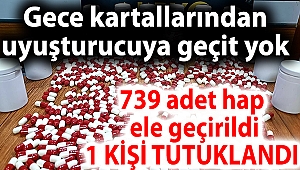 Gece kartallarından uyuşturucuya geçit yok 