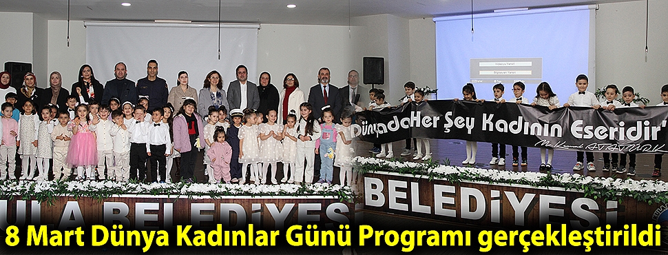 8 Mart Dünya Kadınlar Günü Programı gerçekleştirildi