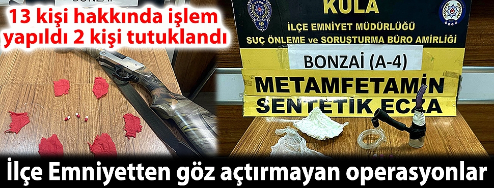 İlçe Emniyetten göz açtırmayan operasyonlar
