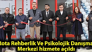 Rota Rehberlik Ve Psikolojik Danışma Merkezi hizmete açıldı