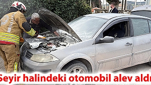 Seyir halindeki otomobil alev aldı