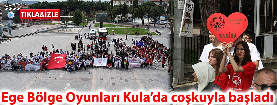 Ege Bölge Oyunları Kula’da coşkuyla başladı