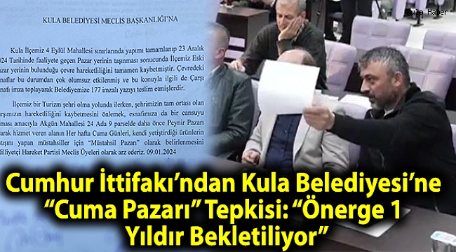 Cumhur İttifakı’ndan Kula Belediyesi’ne “Cuma Pazarı” Tepkisi: “Önerge 1 Yıldır Bekletiliyor”