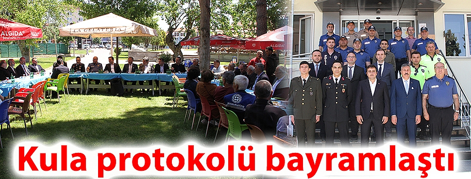 Kula protokolü bayramlaştı