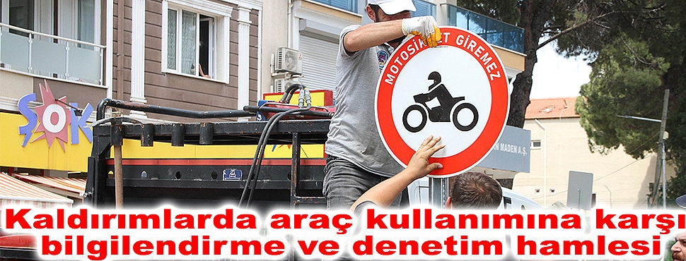 Kaldırımlarda araç kullanımına karşı bilgilendirme ve denetim hamlesi